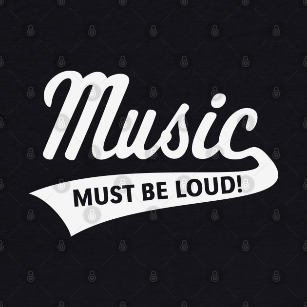 Music Must Be Loud! (Listening Pleasure / White) by MrFaulbaum